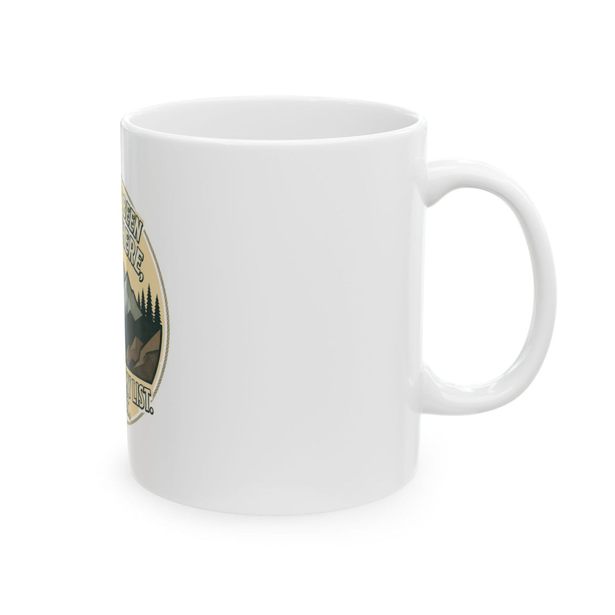 Adventure Coffee Mug — "I Haven't Been Everywhere but It's On My List" Ceramic Travel Gift